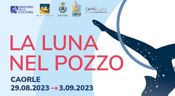 La Luna nel Pozzo, Festival Internazionale di Teatro di Strada