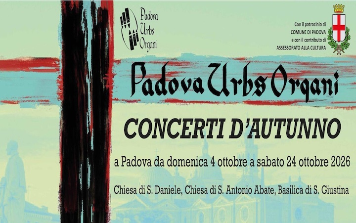 I concerti di ottobre di Padova Urbs Organi